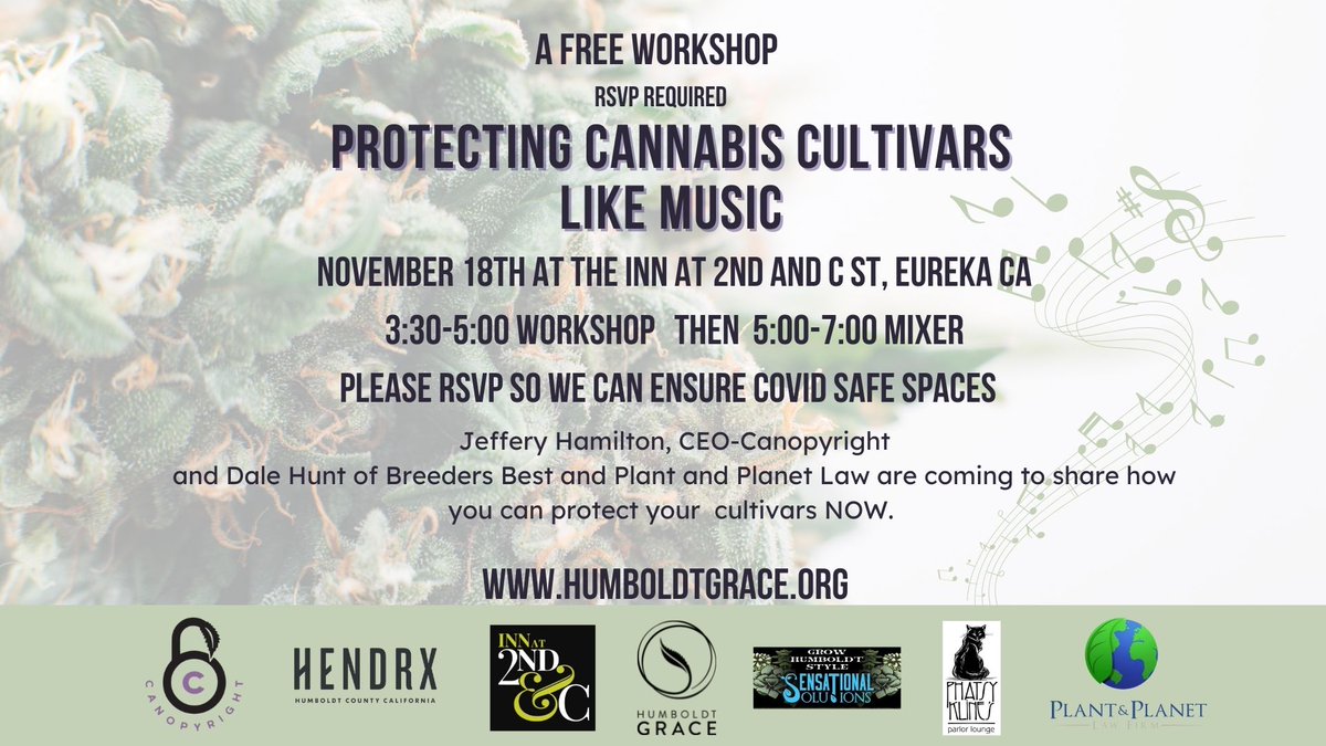 421Group's tweet image. Don't miss TODAY (November 18) in Eureka-CA the free workshop "Protecting Cannabis Cultivars Like Music" and some extra fun at the follow-up mixer. #cannabis #event #workshop tinyurl.com/aemfc9xa