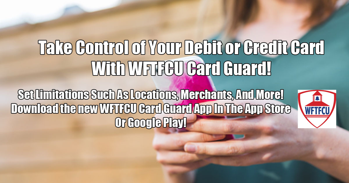 WFTeachersFCU's tweet photo. With our FREE Card Guard App, you can get instant notifications of pending transactions, turn your card on or off, and more! #CardGuard #FinancialFreedom #wftfcu #creditunion https://t.co/ShSk4bceDl