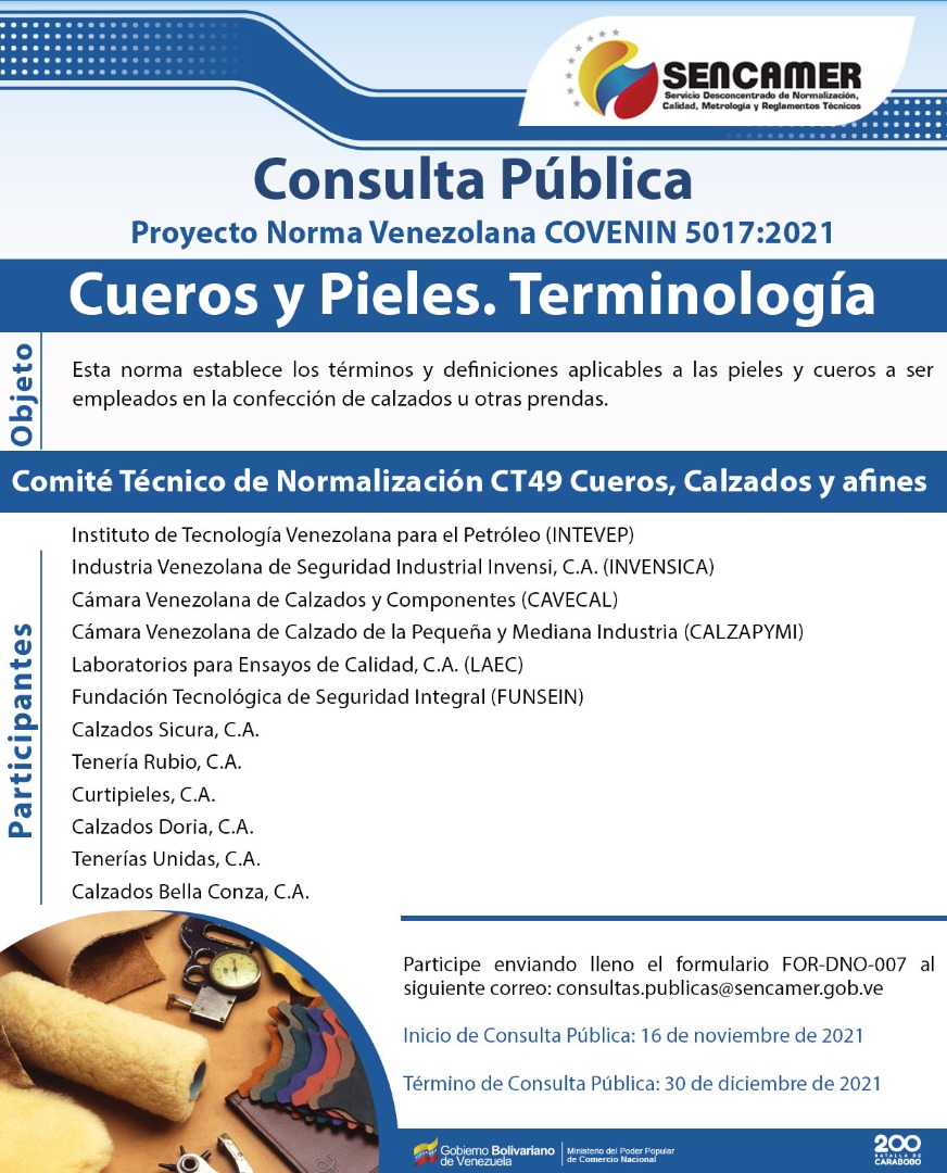 #ENTÉRATE ☝️

El #Sencamer lleva a cabo la #ConsultaPública del Proyecto de Norma Venezolana #Covenin 5017:2021 Cueros y pieles. Terminología.

Participa enviando el formulario bit.ly/3EysnNF a nuestro correo 👇

consultas.publicas@sencamer.gob.ve

#LaCalidadEsVida