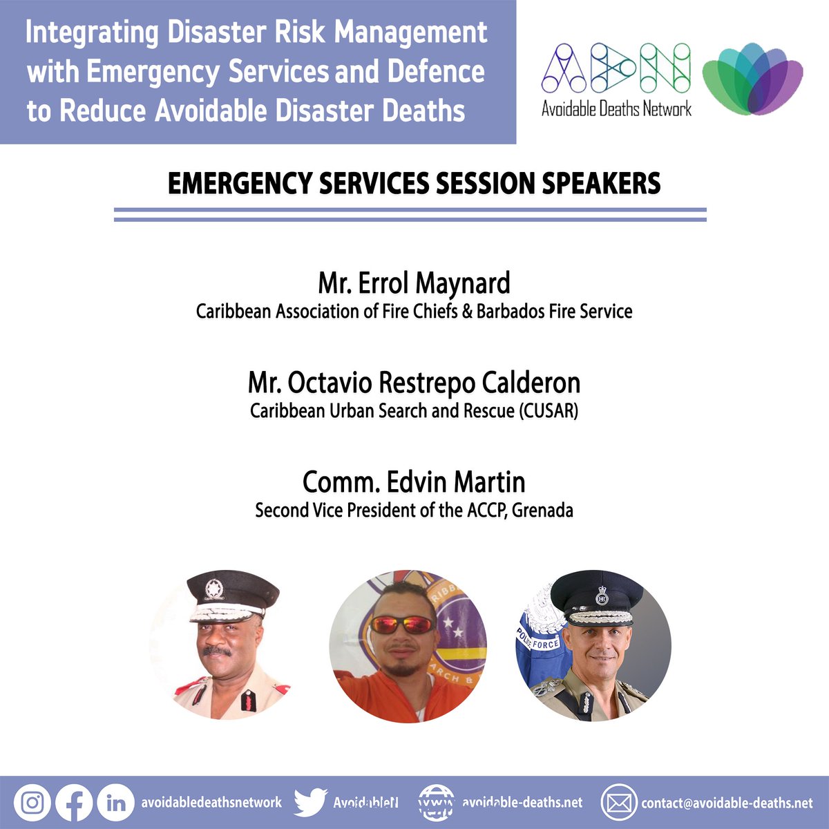 AvoidableN's tweet photo. Emergency Services Speakers:

🎙 Errol Maynard of the @infoCAFC  and the Barbados @FireService246 🚒

🎙 Octavio Restrepo Calderon of the Caribbean and Curacao @USAR_Capability Teams⛑

🎙 Edvin Martin of the Association of Caribbean Commissioners of Police, Grenada #RGPF🚔 https://t.co/Xgc2v5VXzu