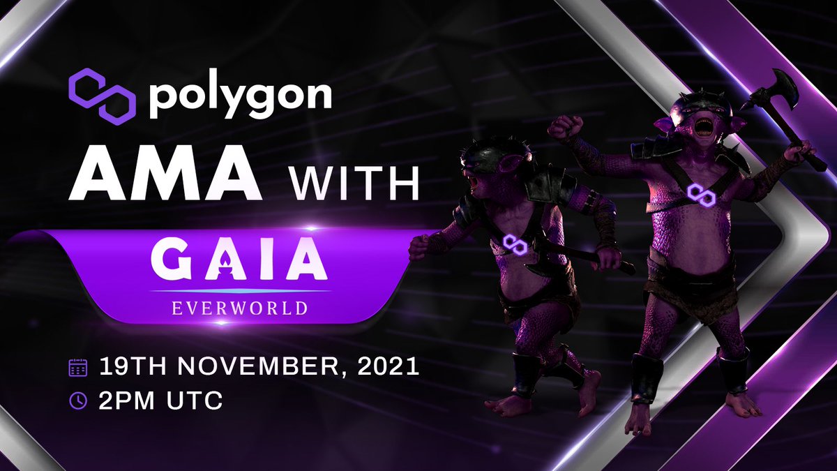 Join <a href="/0xPolygon/">Polygon | POL</a> tomorrow 19 Nov 2PM UTC for our AMA ! #Polygon #Gaia #Metaverse $Gaia