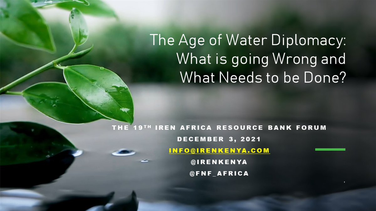 IRENKenya's tweet photo. The Age of #Water #Diplomacy What is going right and what could be wrong? Join the 19th IREN Africa Resource Bank Forum #ARB2021 #Forum .Powered by 
@FNF_Africa 
More details: https://t.co/PVHogwRAai https://t.co/g4sazEXMgo