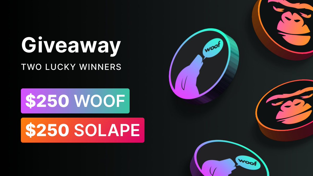 SolApeDEX's tweet image. 🦍 APES X WOOF GIVEAWAY 🐶

250$ in $WOOF 
250$ in $SOLAPE 
2 lucky winners 👇

-Like + RT 
-Follow @WoofSolana &amp;amp; @SolapeFinance 
-Tell a friend below 🤝