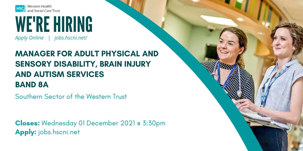 We're hiring!

We are looking for a Band 8a Manager to join our Adult Physical and Sensory Disability, Brain Injury and Autism Services Team in the Southern Sector of the Western Trust.

Closing date: Wednesday 01 December 2021 @ 3:30pm
Apply now: jobs.hscni.net/Job/17960/whsc…