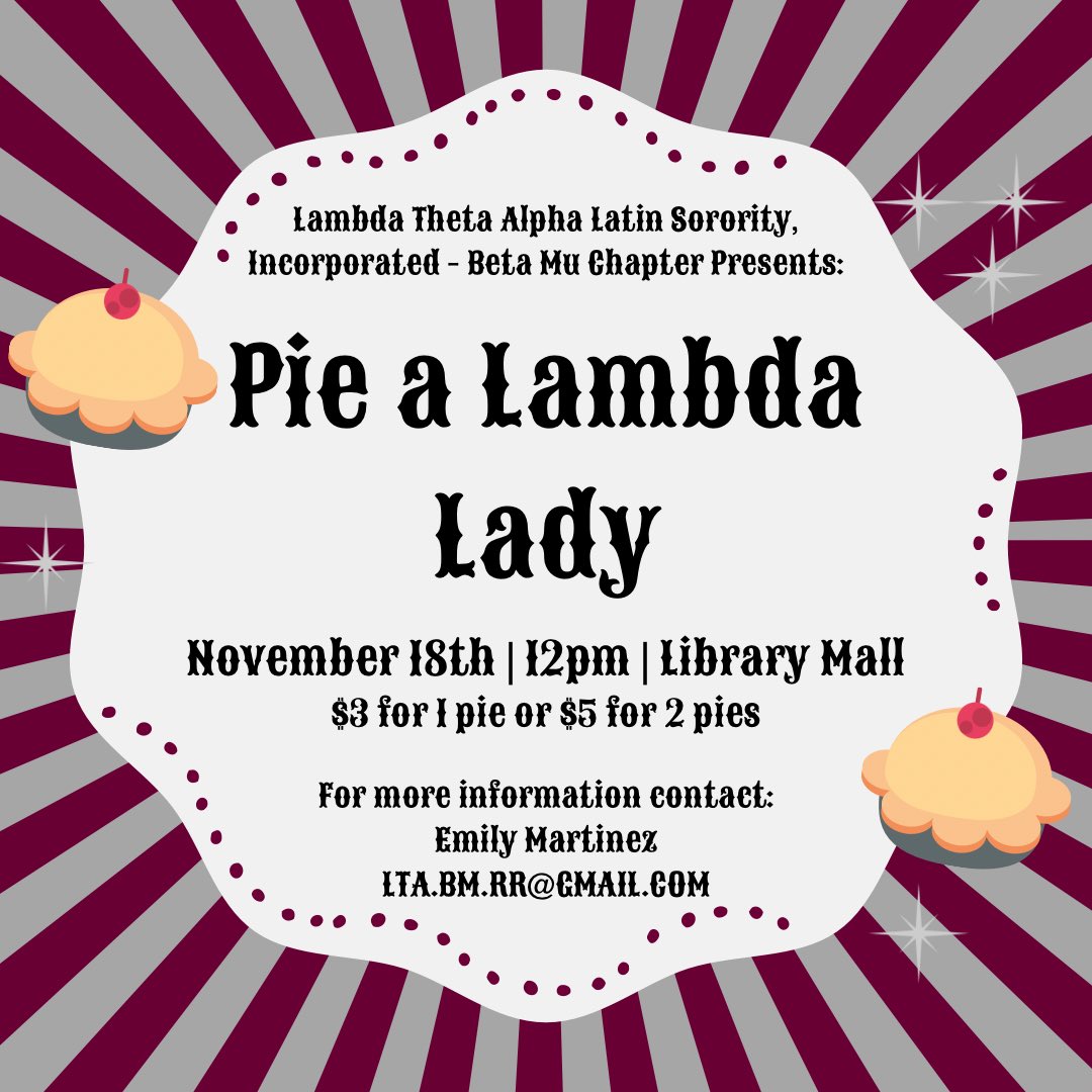 Come pie your favorite Lambda Lady today from 12-4pm at the Library Mall! Look down below to see what sisters are getting pied! To pay for a pie, contact a sister!