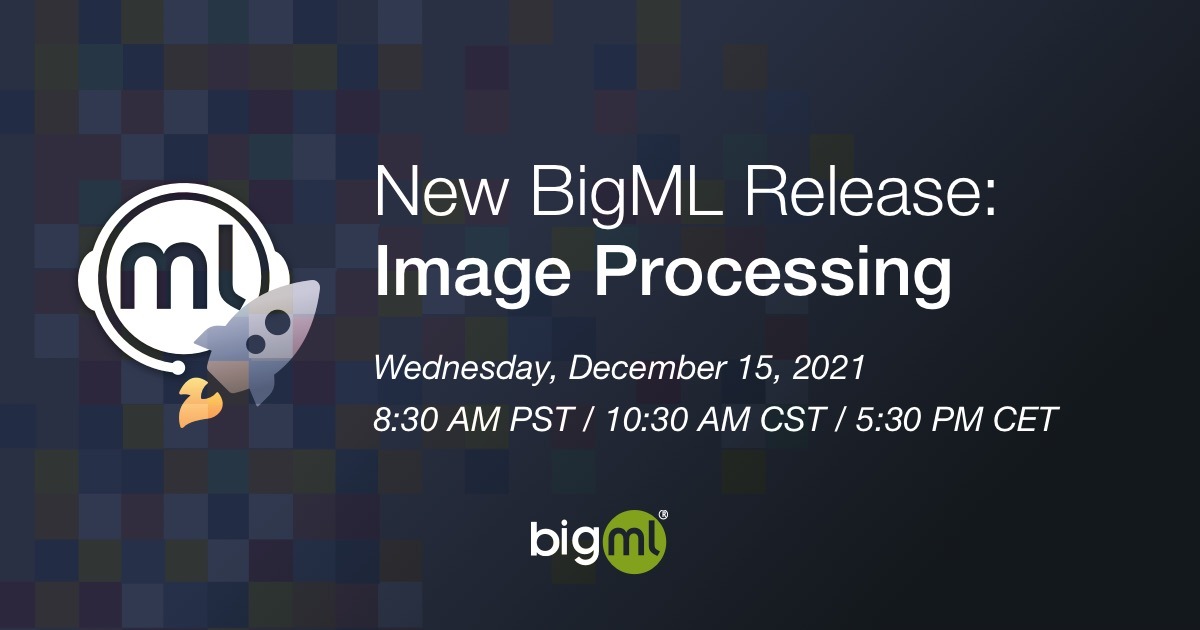 bigmlcom's tweet photo. #ImageProcessing is here: Solving Image Data-Driven #BusinessProblems
https://t.co/AP2Ucl5sWv

#BigML lets you label #ImageData, train and evaluate supervised &amp; unsupervised models using it, make predictions, and automate end-to-end #MLworkflows. All in a single #MLplatform!

#ML https://t.co/3nSkYFfq7z