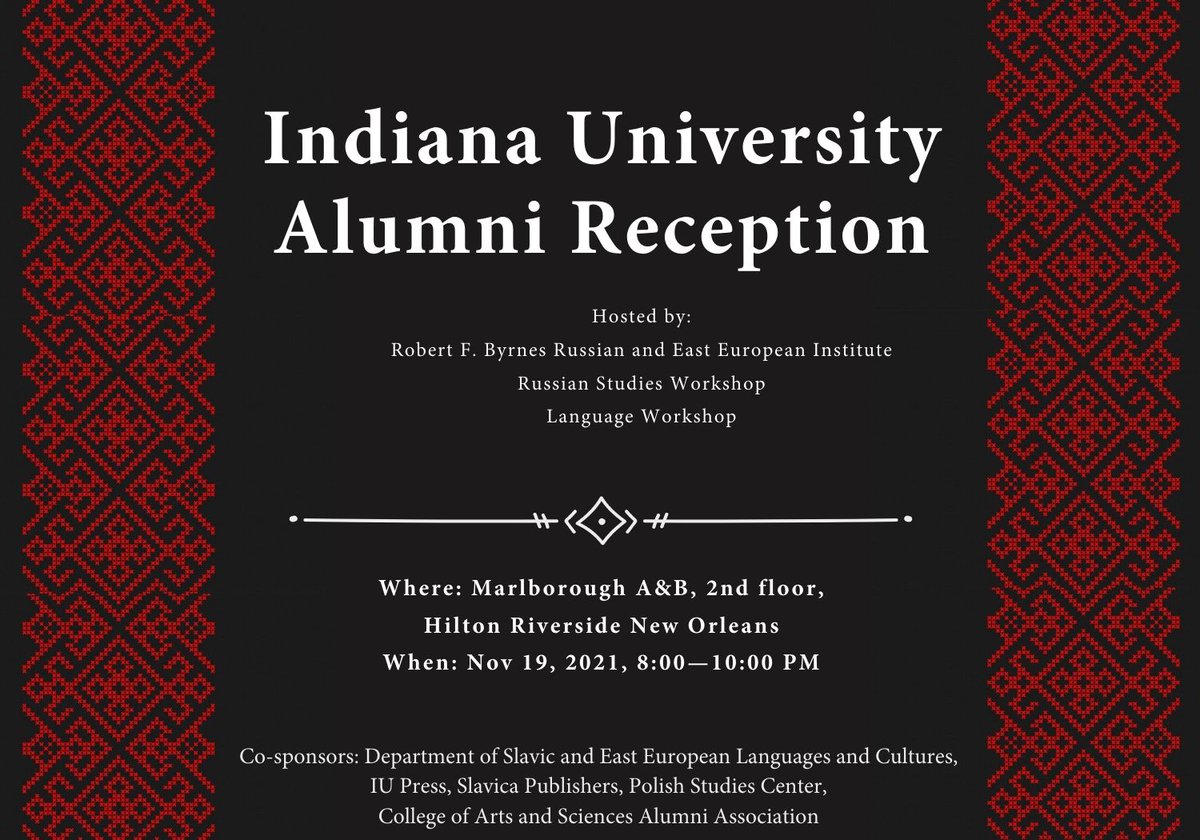 At #ASEEES2021? We would love to see you at the IU Alumni Reception, tomorrow at 8 pm! 
#russianstudies #slavicstudies #aseees