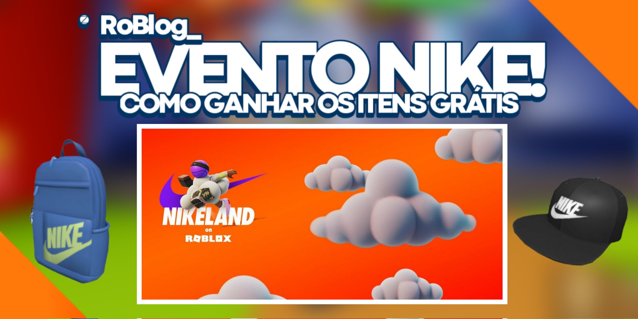 RoBlog 🇧🇷 on X: •COMO GANHAR ITENS GRÁTIS DA NIKE! #Roblox #Nike ⭐O novo  eneto do Roblox veio com uma parceria com a Nike e está dando um boné e uma  mochila