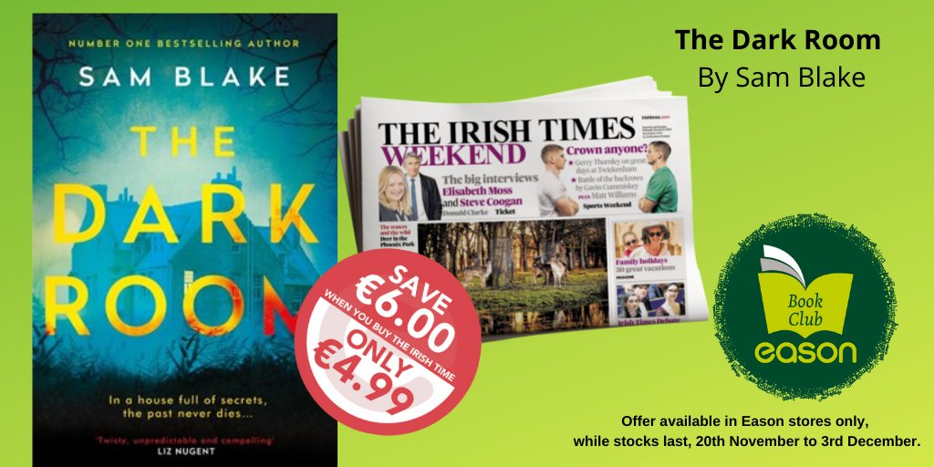 easons's tweet photo. A pacey and thrilling tale from the author of the No.1 Irish Times bestseller, ‘Keep Your Eyes on Me’.

Pick up 'The Dark Room' by @samblakebooks for €4.99 when you purchase The @IrishTimes in your local @easons. Valid until Dec 3rd, while stocks last.
@GillHessLtd @CorvusBooks https://t.co/2DDaGT0kzd