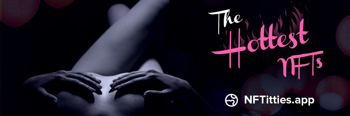 It was only logical that the hottest trend (NFT's) joined forces with the hottest people.. #nftitties #thehottestnfts