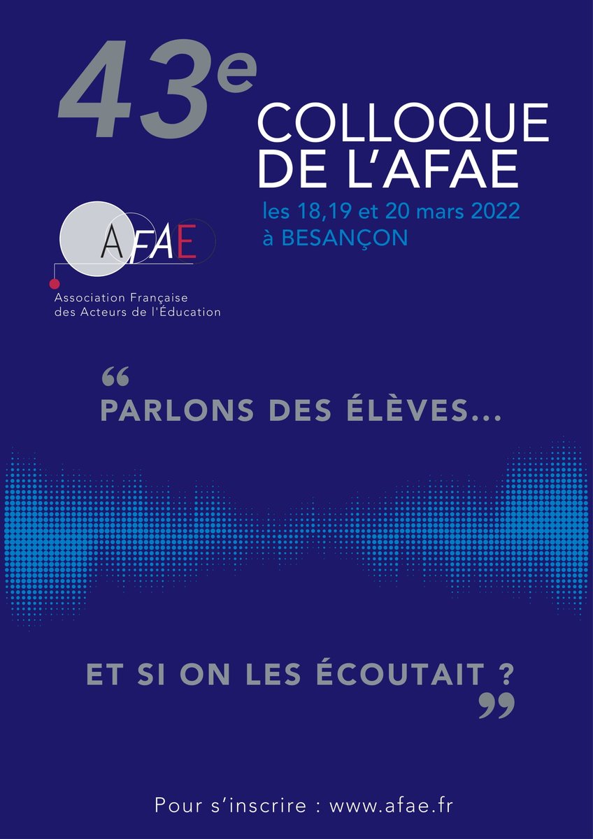 afae_fr's tweet photo. à noter dans vos agendas : notre 43e colloque national se déroulera les 18, 19 et 20 mars 2022 à Besançon
Thème du colloque "Parlons des élèves... Et si on les écoutait ?" 
Président du conseil scientifique : @AzizJellab

(plus d'informations à venir...) https://t.co/G0jP5k4p4T