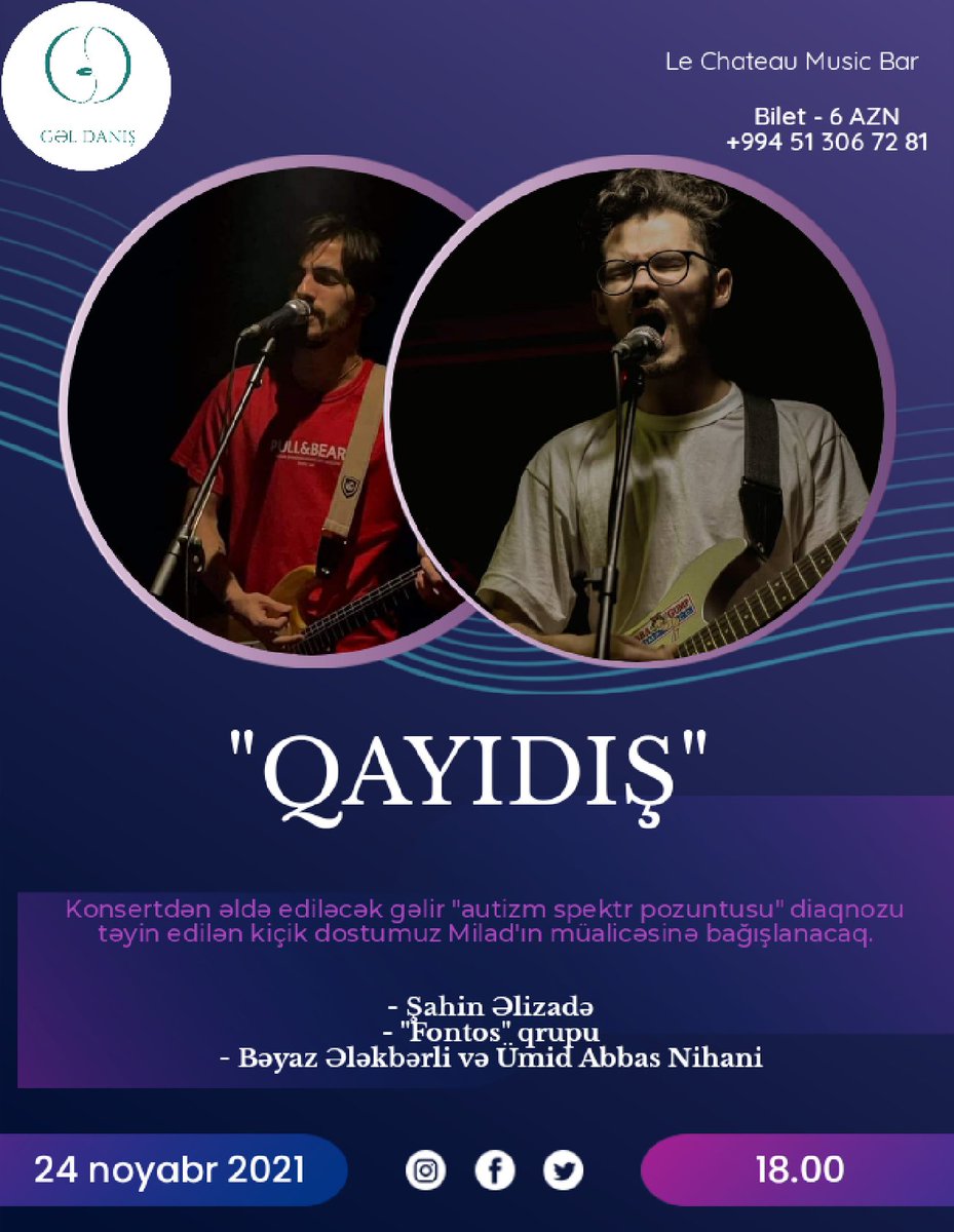#gəldanış Milad üçün xeyriyyə konsertini elan edir ♥️

24 noyabr 18.00'da Le Cheatau Music Bar'da həm əylənək, həm kiçik Milad'ın müalicəsinə dəstək olaq 🌞

Şahin Əlizadə, Bəyaz Ələkbərli, "Fontos" qrupu və Ümid Abbas Nihani möhtəşəm ifaları ilə sizi gözləyir 🔥