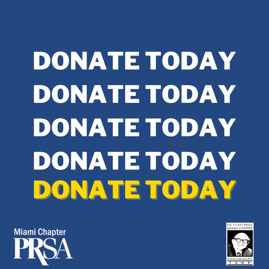Did you know that the Ev Clay/PRSA Miami Chapter Endowment Fund has awarded 180 students studying public relations at South Florida colleges and universities over $325,000 since 1985? Make sure to help us continue this tradition. 

Donate today: givemiamiday.org/prsamiami