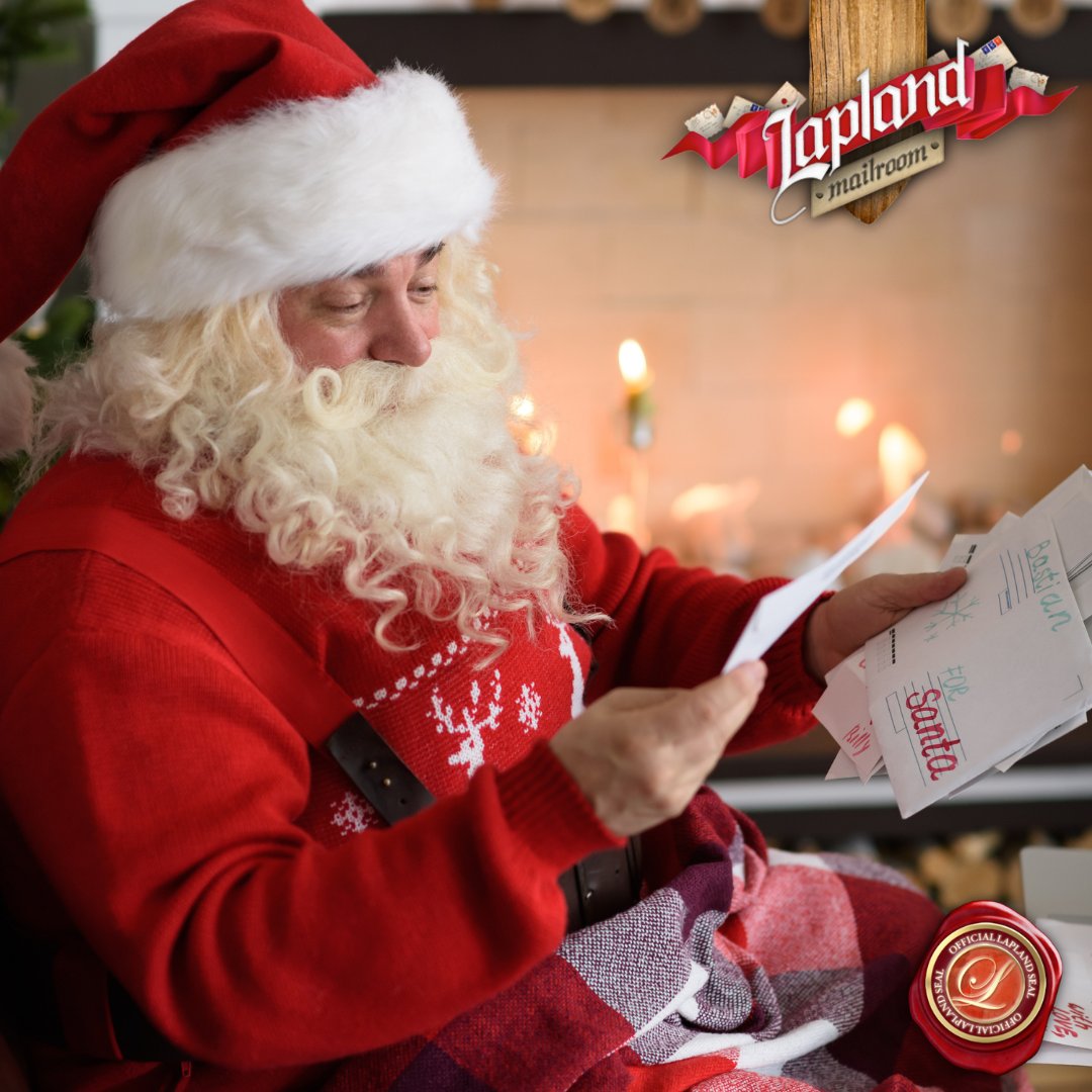 Santa has spent the morning reading your letters. Did you know that you can send your letter to Santa via the Lapland Mailroom? We post images of received letters on our Socials so you'll know that he has received your letter. Send your letter headelf@laplandmailroom.com