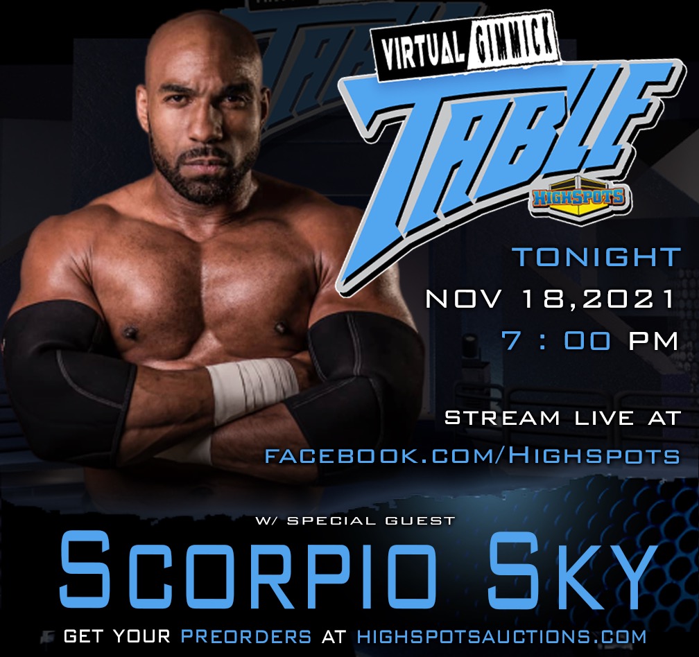 Highspots's tweet photo. Tonight join us for "Virtual Gimmick Table" at 7pm ET with special guest, @ScorpioSky !

Available items for pre-order can be found at https://t.co/HHKzRusWrq!

https://t.co/XxzPkxUFIc

#ScorpioSky #VirtualGimmickTable #VGT #highspotsauctions https://t.co/nx677MtAe6