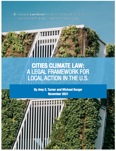 SabinCenter's tweet photo. 📢📊Today, @SabinCenter releases a #citiesclimatelaw report by senior fellow @amyturner &amp; executive director @ProfBurger providing legal tools for U.S. cities to #actonclimate. 
Blog: https://t.co/CGWlMfvv2l
Press release: https://t.co/XFUtVZdKQQ
Report: https://t.co/ciBk4Exu9G https://t.co/81vIXYtktQ