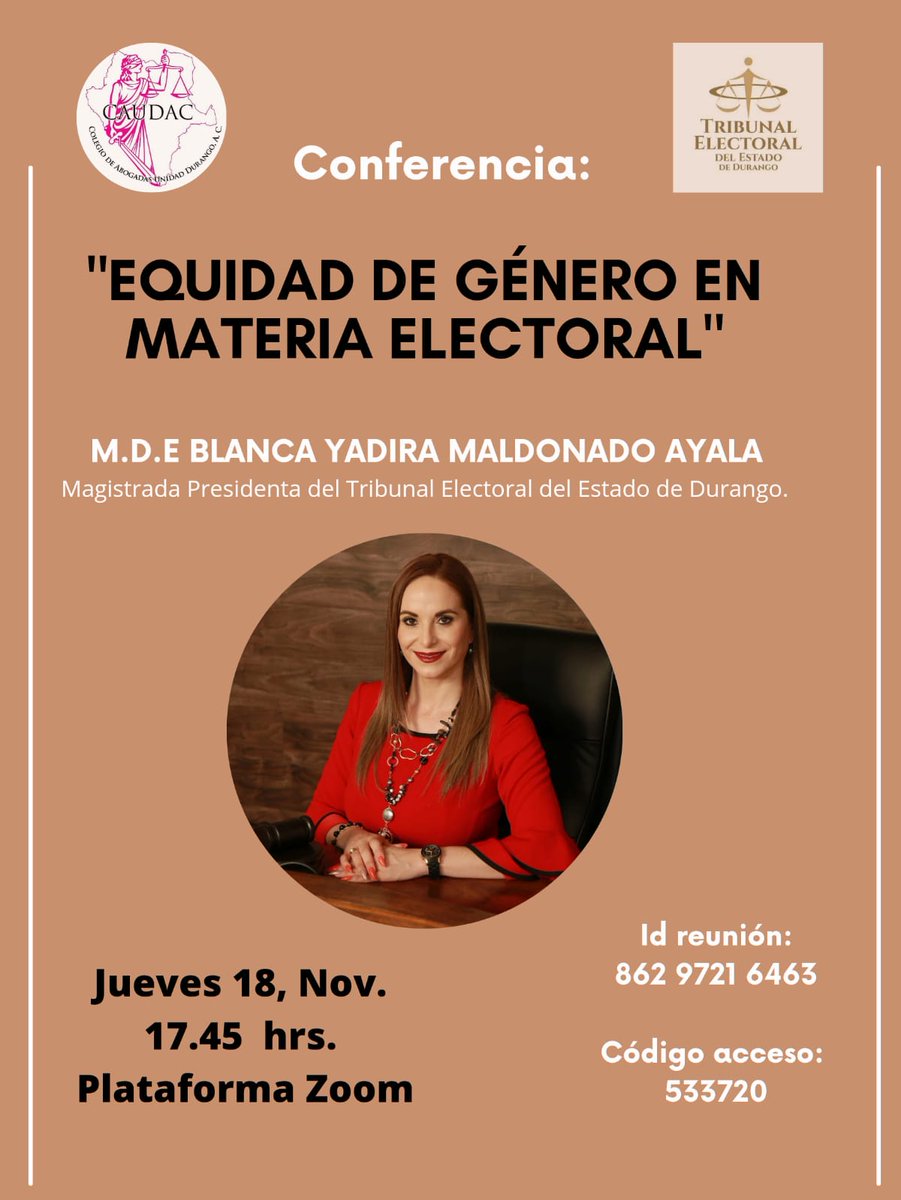 TElectoral_Dgo's tweet photo. #EnLaAgenda | No te pierdas la conferencia virtual organizada por #CAUDAC, "Equidad de Género en Materia Electoral" impartida por la Magistrada Presidenta @by_maldonado
📆 Jueves 18 de noviembre
⏰ 17:45
💻 #Zoom https://t.co/yZ7ouuU0b7