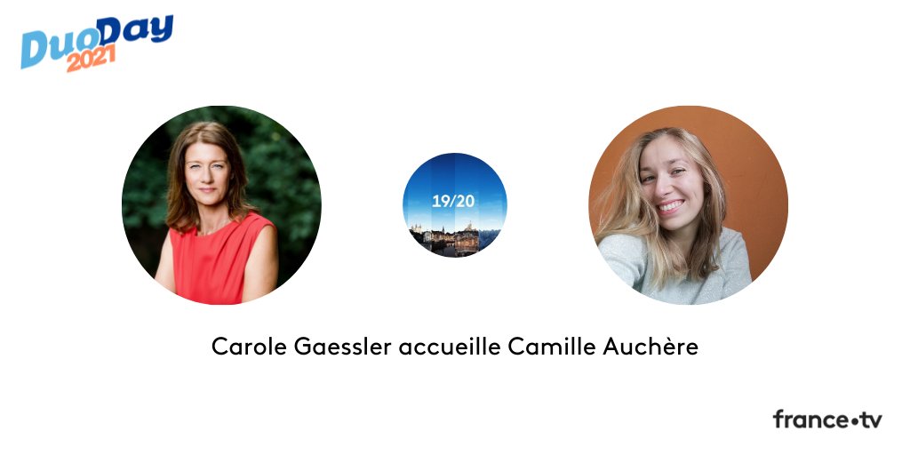 👥 #DuoDay2021 sur @Francetele : Camille Auchère (@ChairLoque), étudiante en master de journalisme à @sciencespoEDJ est en duo avec Carole Gaessler (@GaesslerC) pour #Le1920 👇