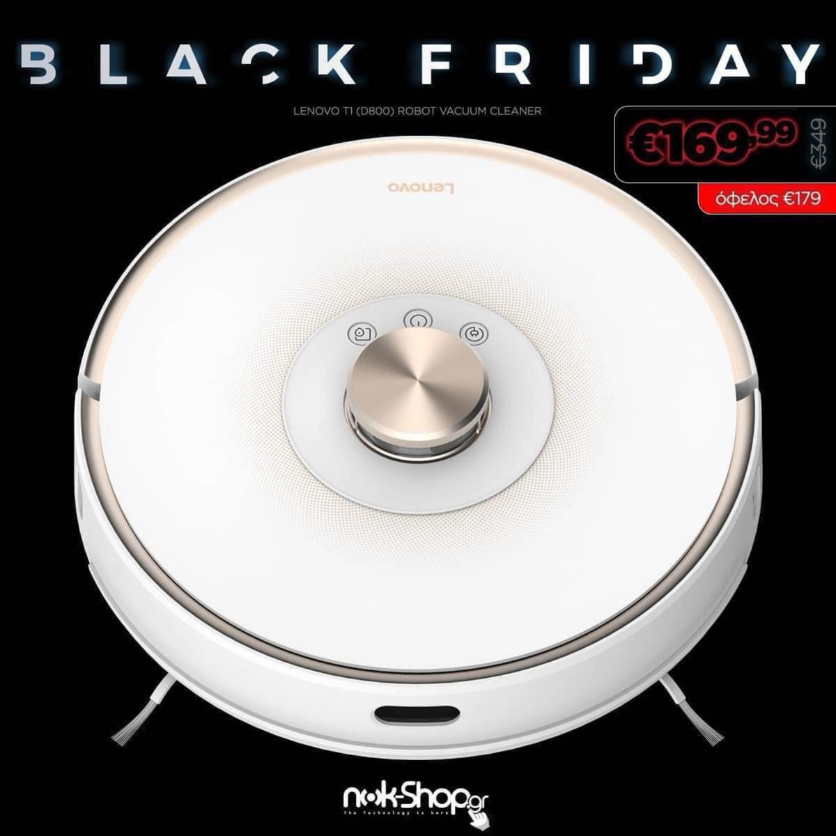 nokshop_gr's tweet photo. Η Black Friday μόλις ξεκίνησε στο https://t.co/nuJpeY9Kkk!!! Μπες σήμερα και πρόλαβε την Lenovo T1 (D800) Robot Vacuum Cleaner, μόνο με €169,99!

Απόκτησέ το: https://t.co/liOTz38lUc ή βρες εδώ σούπερ τιμές σε σούπερ προϊόντα https://t.co/aZz6sbtduc #BlackFriday2021 https://t.co/E8KipE0d8p