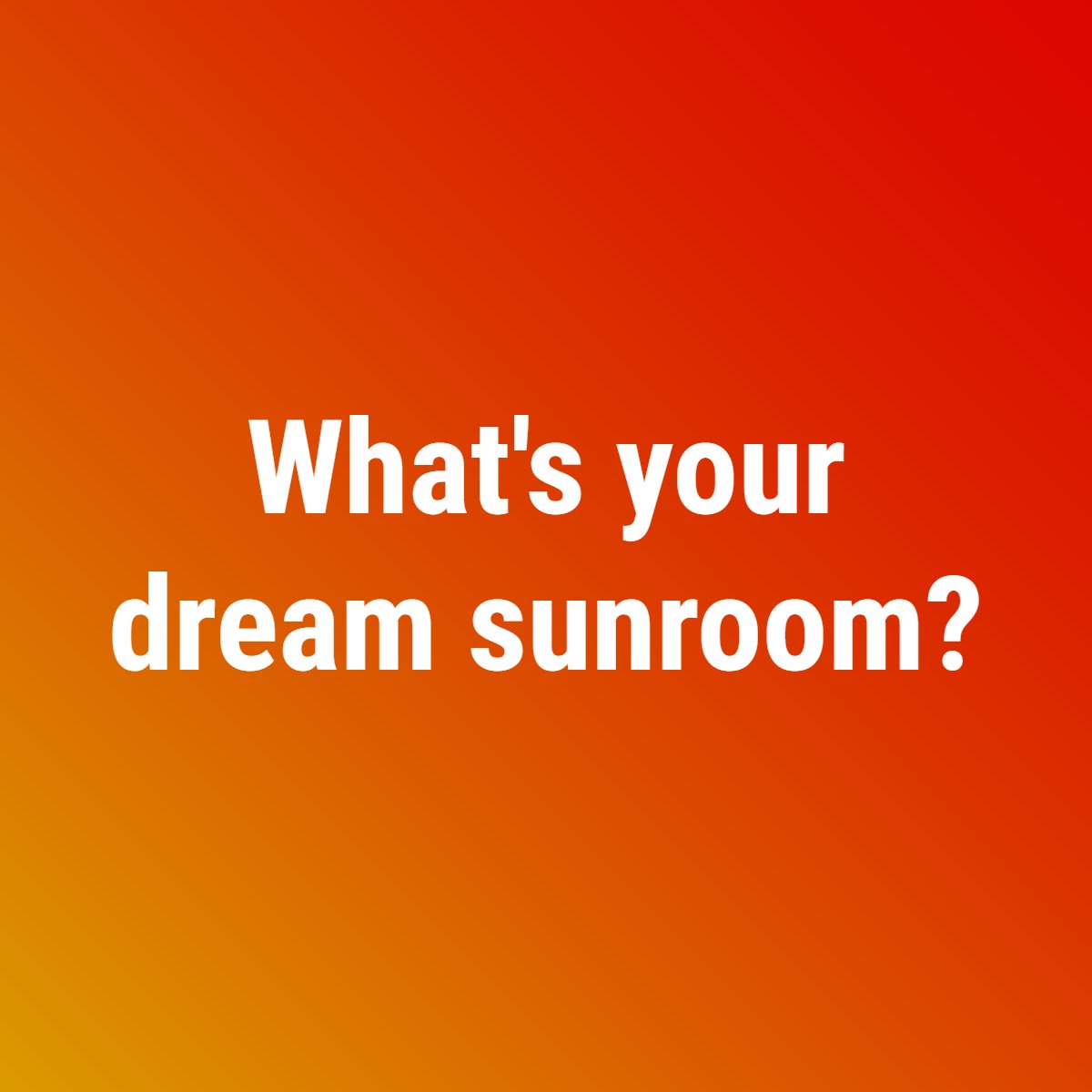 ExpressSunroom's tweet image. Whether you're building it now or plan on doing it in the future, we'd love to hear what you want your sunroom to look like.