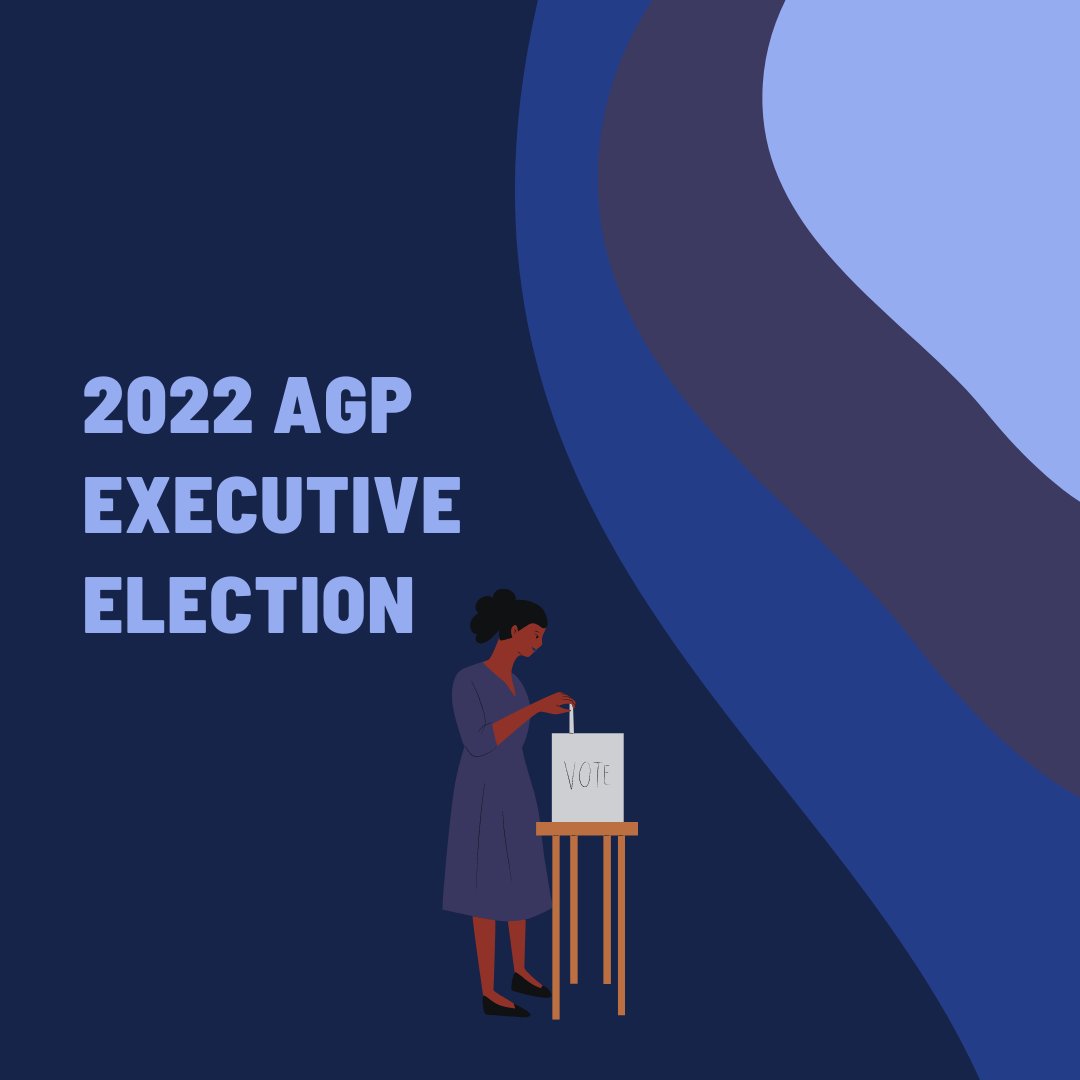 AGP Executive Nominations are now open! Self-nominations are welcome and encouraged. Make sure to submit your nomination before November 26 at 11:59pm!