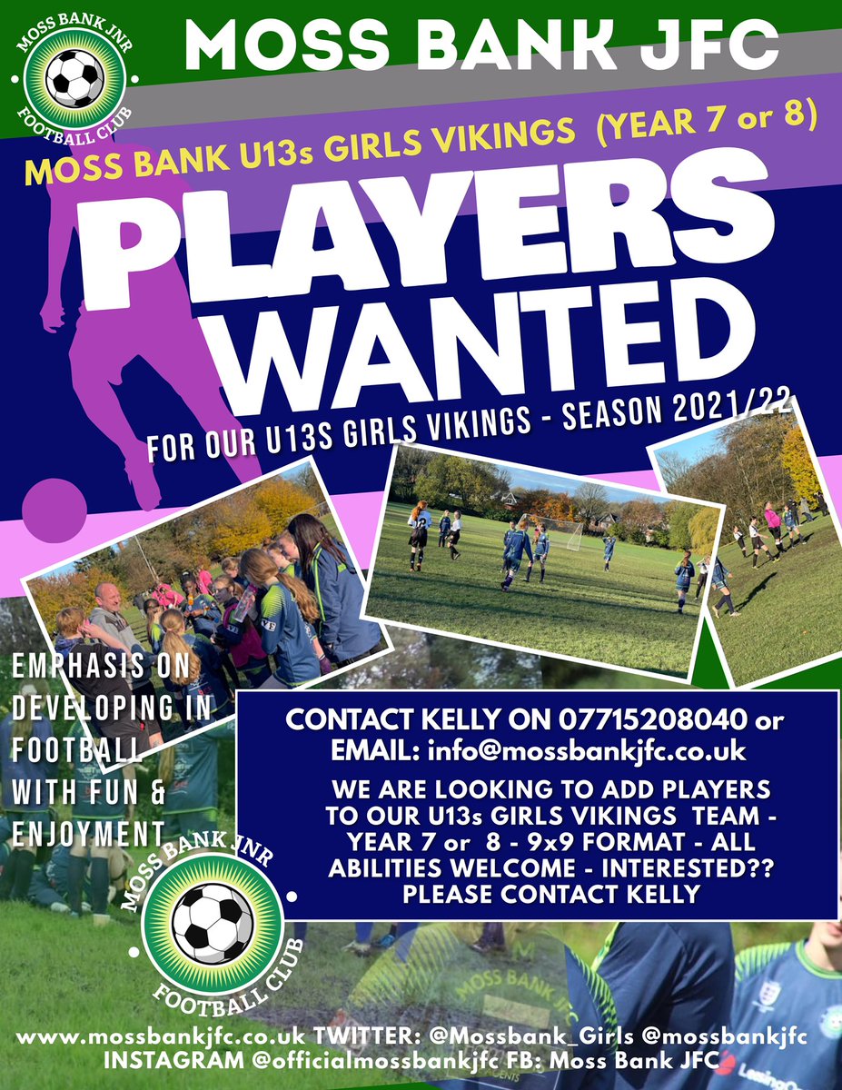 #MossBankJFC our U13s Girls Vikings are looking to add players to their team - Year 7 or 8 - you will be joining a great club and <a href="/LancashireFA/">Lancashire FA</a> Club of the Year 20 ⚽️ interested? Contact Kelly on 07715208040 info@mossbankjfc.co.uk <a href="/OfficialBBDFL/">Bolton, Bury & District Football League</a> <a href="/BOLTONFMSPORT/">Bolton FM Sport</a> <a href="/BLGirlsFootball/">Kelly</a>