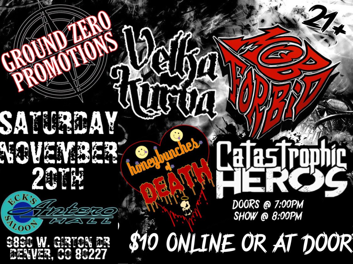 WE’VE MOVED VENUES! GZP presents Mob For Bid, Velka Kurva, Honeybunches of DEATH &amp; Catastrophic Heros is now being held at Antero Hall. Same bands, same time, same ticket price!