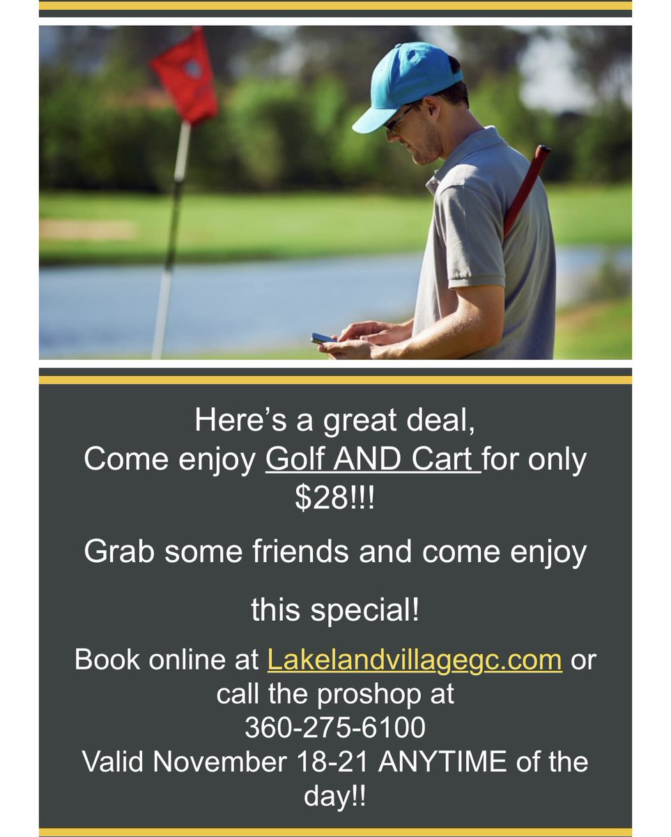 LLVGCC's tweet image. It’s time to take advantage of this deal! Valid today - Sunday November 21!! Call the Pro Shop to book 360-275-6100 or book online at lakelandvillagegc.com!