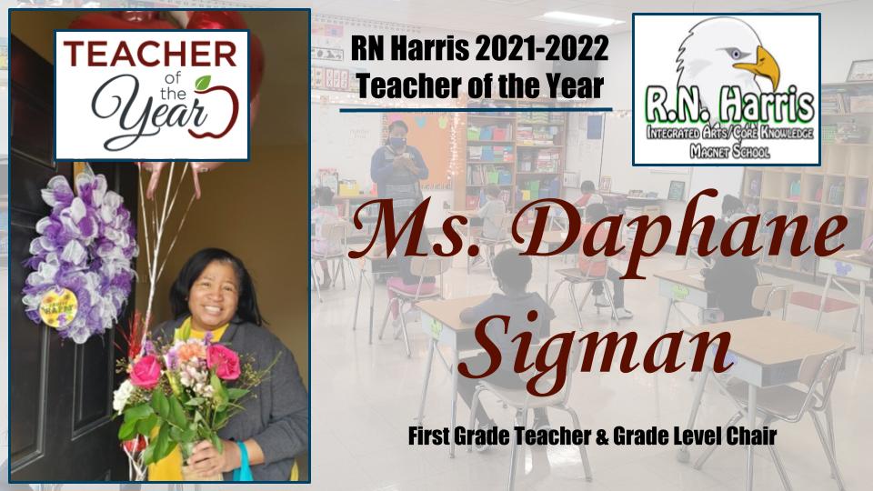 Our <a href="/RNHarrisElem/">R. N. Harris</a>  2021-2022 SOARing Eagle Teacher of the Year is the phenomenal MS. DAPHANE SIGMAN, First Grade Teacher!

Nuestro <a href="/RNHarrisElem/">R. N. Harris</a> 2021-2022, el Maestro del Año de SOARing Eagle es el fenomenal MS. ¡DAPHANE SIGMAN, maestra de primer grado!