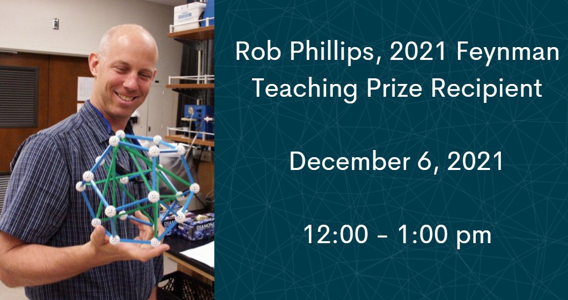Join us in engaging w/<a href="/Caltech/">Caltech</a> Prof. Rob Phillips! This seminar is viewable via livestream or in-person (MUST have current Caltech ID for in-person). 

RSVP: tinyurl.com/TeachingPrize2… 

<a href="/caltechalumni/">Caltech Alumni Association</a>  #Caltech #feynman  #seminar #excellence #teaching #biophysics #biology #physics