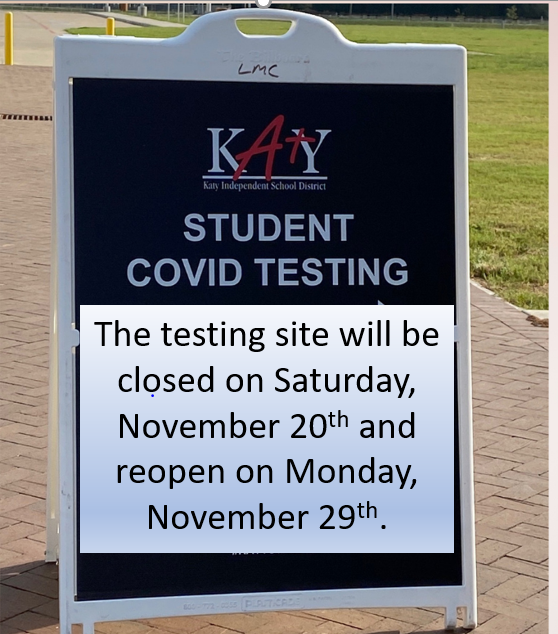 The District COVID testing site will be closed during the Thanksgiving break beginning on Saturday, November 20th. The site will reopen on Monday, November 29th. #KatyISD