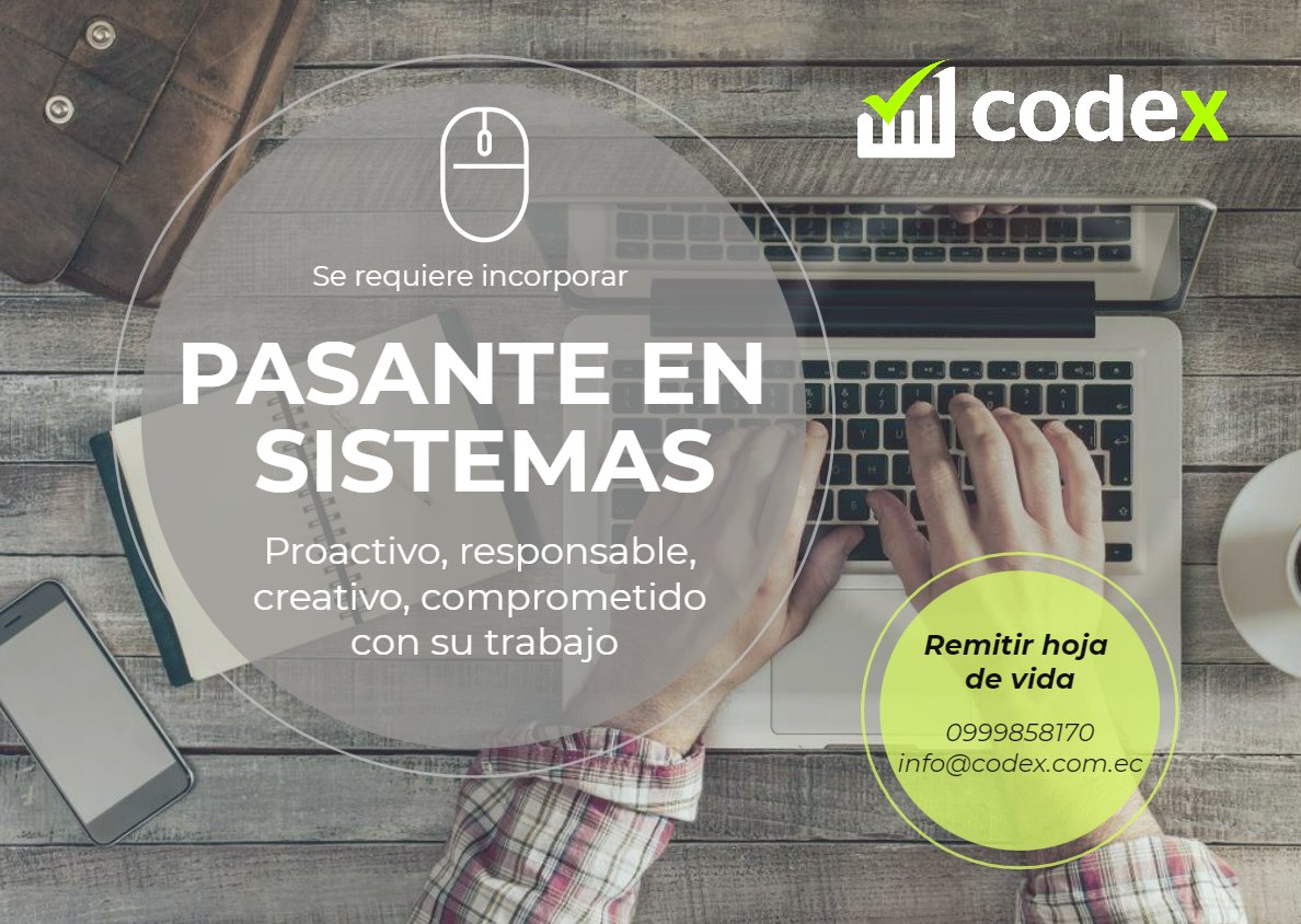 CODEX_EC's tweet photo. #Codex selecciona: #Pasanteensistemas  con base en #Ambato
Si crees que este trabajo es para ti, ¡no dudes en aplicar! 
✅Interesados remitir su hoja de vida a info@codex.com.ec, o 0999858170 hasta el lunes 22 de noviembre de 2021. https://t.co/wrY03f2VVK