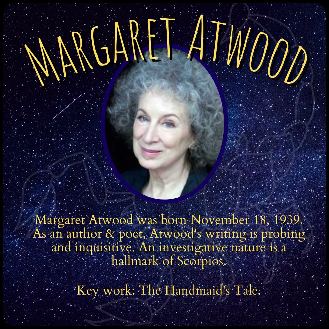 Happy birthday to Scorpio author, Margaret Atwood! 