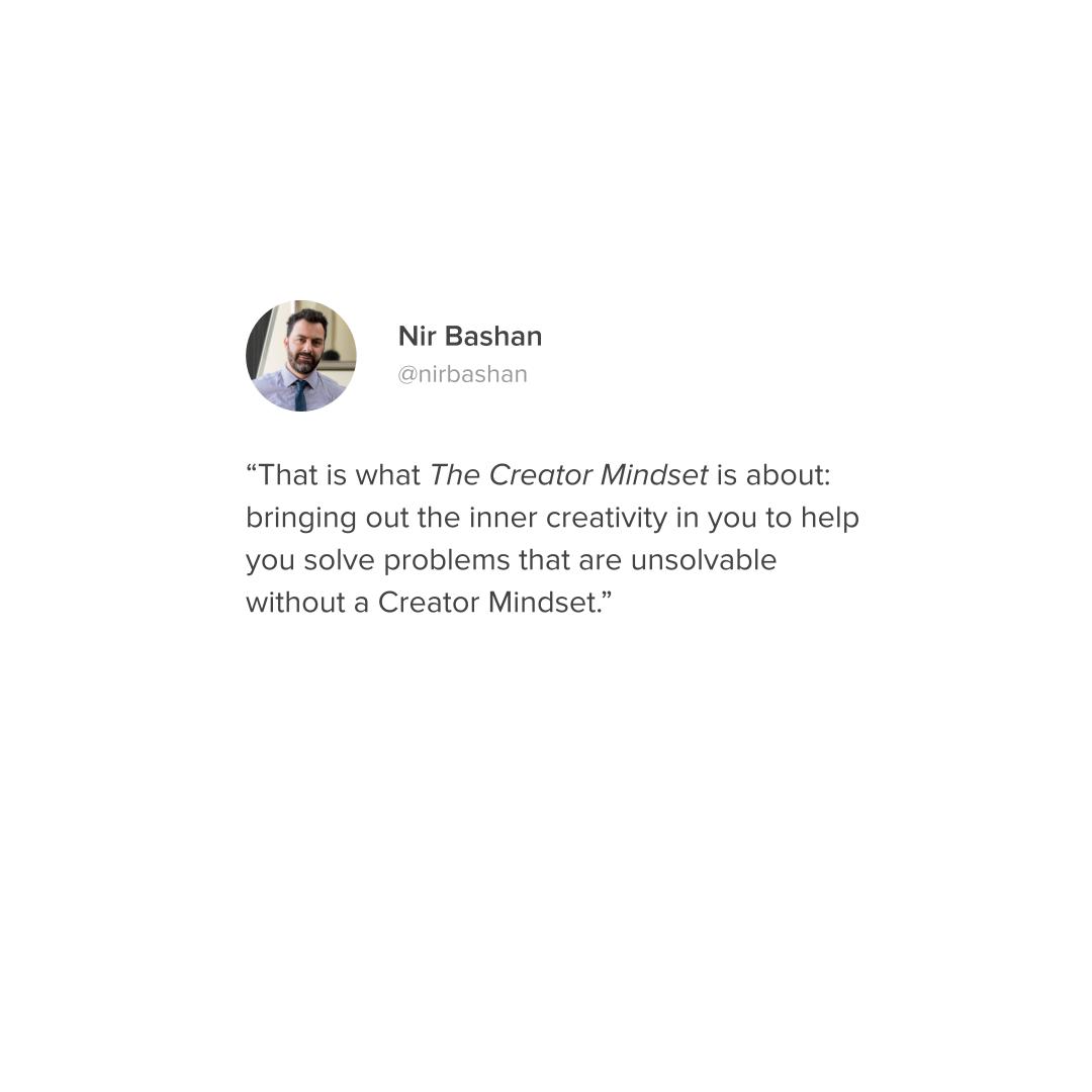 Nir_Bashan's tweet photo. #thecreatormindset #letsgetcreative #solveproblems #learnnewskills #creativity #longlostcreativity #growth #betteryourself #success #book #author #speaker https://t.co/kNu8QgNUY5