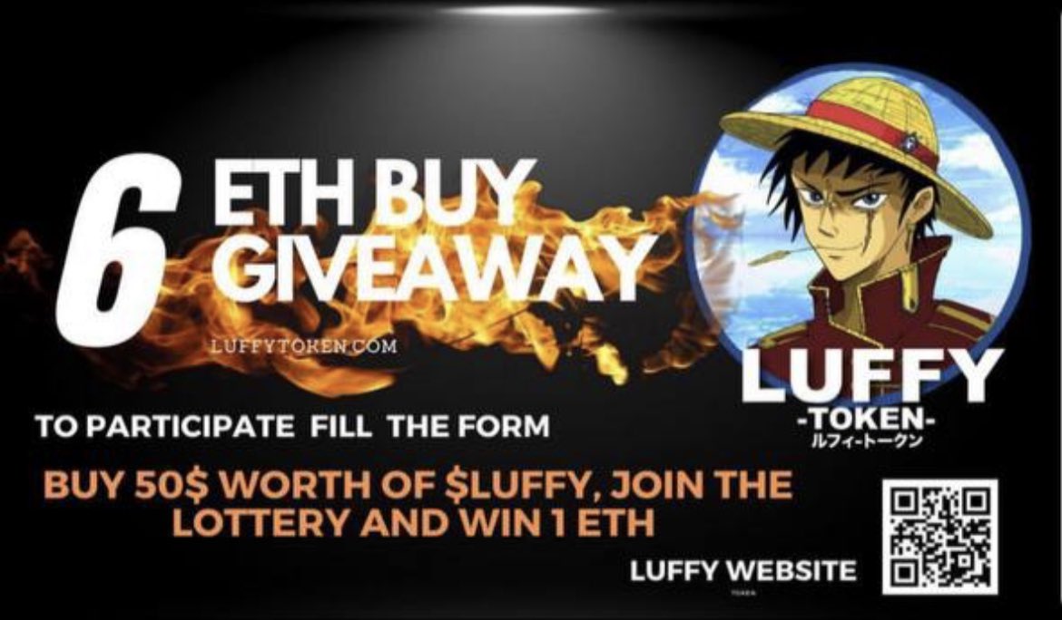 $LUFFY 6 ETH BUY GIVEAWAY  - 

WE ARE GIVING AWAY 6 ETH IN TOTAL FOR $LUFFY INVESTORS!

To participate you need to buy 50$ and fill out this form: docs.google.com/forms/d/e/1FAI…

Buy 50$ worth of $LUFFY, join the lottery and win 1 ETH 👏🏽

We will choose winners at 20K Holders!