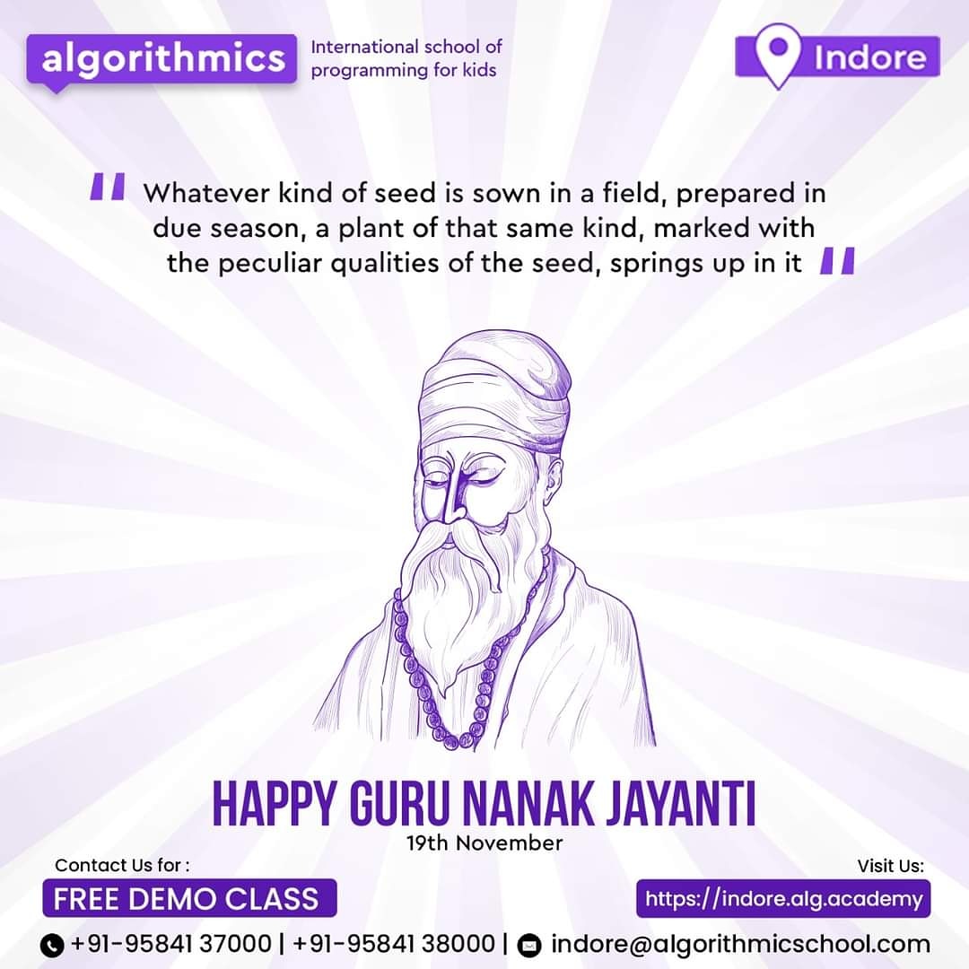 algorithmicsind's tweet image. Guru Nanak&apos;s lessons of sowing the right seeds inspire us to provide the youth with resources that are useful and yield the desired results in the future. 
Happy Guru Nanak Jayanti!

Connect with us for a FREE demo class:
📲 9584137000 / 3800
🌐 indore.alg.academy