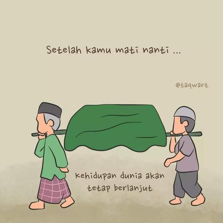 the97seconds's tweet photo. Sejatinya tidak ada yang kamu bawa ketika mati selain kain kafan, dan orang-orang disekitarmu akan terbiasa tanpa kamu. https://t.co/mJEP2NUfnY