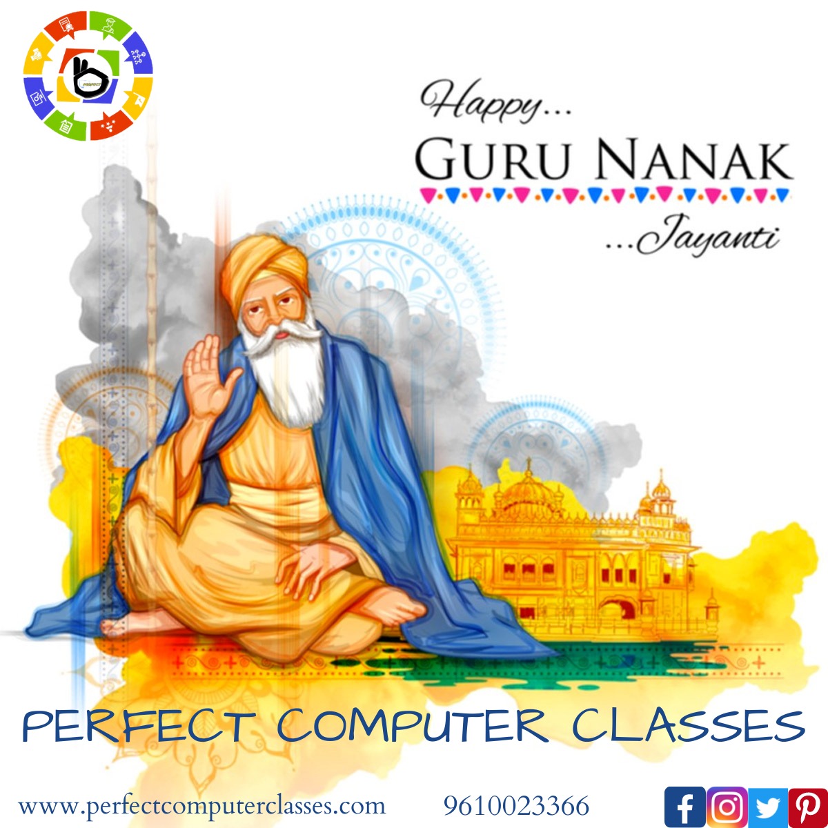 PerfectcClasses's tweet image. Wishing on this auspicious day that your life is full of golden days with the Guru&apos;s blessing. Happy Guru Nanak Jayanti!
#GuruNanakJayanti 
#gurunanakjayanti2021 
#perfectcomputerclasses