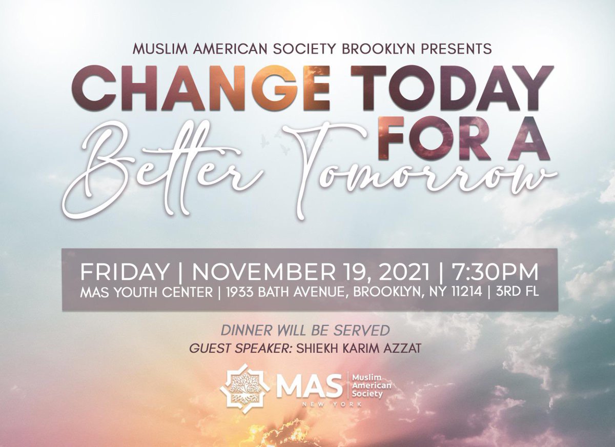 Change Today For A Better Tomorrow

🔹Guest speaker: Sheikh Karim Azzat 

🔹MYC- 3rd flr 

🔹7:30PM

🔹Dinner will be served