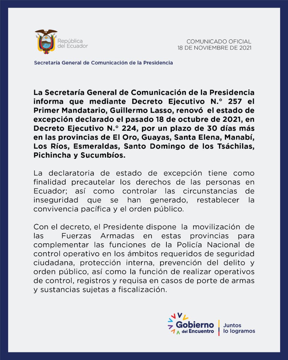 ComunicacionEc's tweet photo. COMUNICADO OFICIAL | El presidente @LassoGuillermo, mediante Decreto Ejecutivo N. ° 257, renovó el estado de excepción declarado el pasado 18 de octubre de 2021, por un plazo de 30 días más. https://t.co/eoudWkGIcG