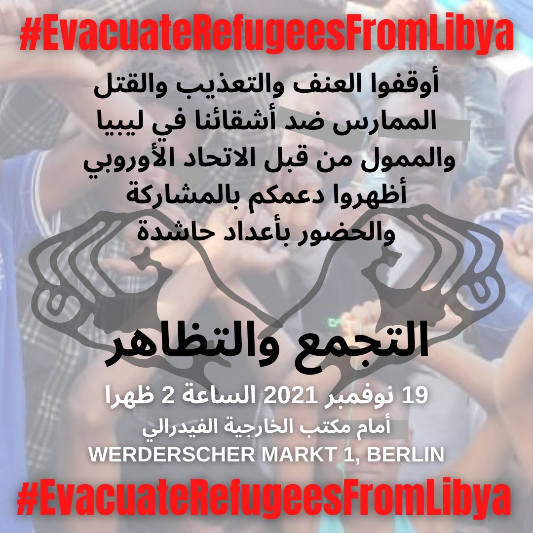 united4eritrea's tweet photo. Stop the EU-funded violence, torture and murder
of our siblings in Libya –show solidarity with @RefugeesinLibya and come in numbers!
TODAY in BERLIN | 2pm at @AuswaertigesAmt ! Fight #FortressEurope #EvacuateRefugeesFromLibya #savepassage #b1911 https://t.co/AjXuyYxr0Z