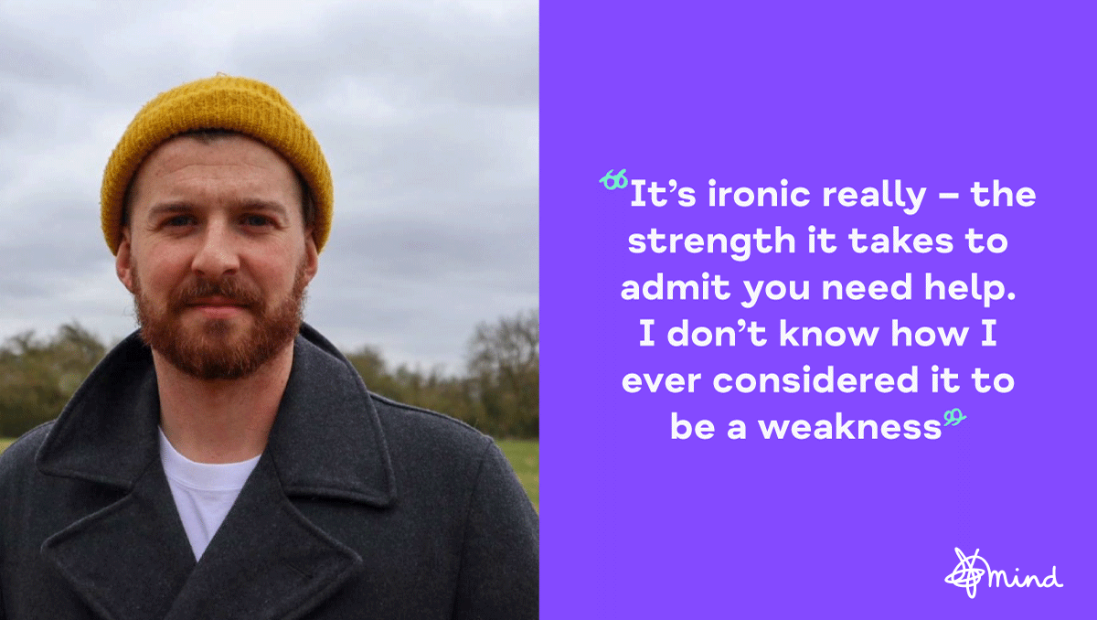 An image of Jordan, a white man with a short beard, wearing a grey coat and a yellow beanie hat, standing in a park. Next to him, there's a quote that says - it's ironic really, the strength it takes to admit you need help. I don't know how I ever considered it to be a weakness.