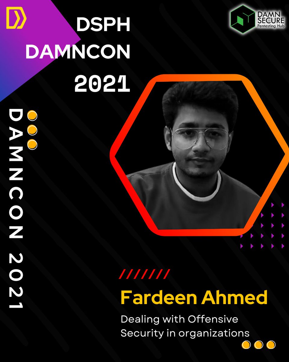 dsph_official's tweet photo. Hola #damnconians ,
We introduce you to the speakers of DamnCon 2021 with their topics.
Our speaker Mr. Fardeen Ahmed (@fardeenahmed411 ) is going to deliver a talk on the topic - Dealing with Offensive Security in Organizations.
#cybersecurity #bugbounty #dsph #damncon2021 https://t.co/ThvyXnXp4p