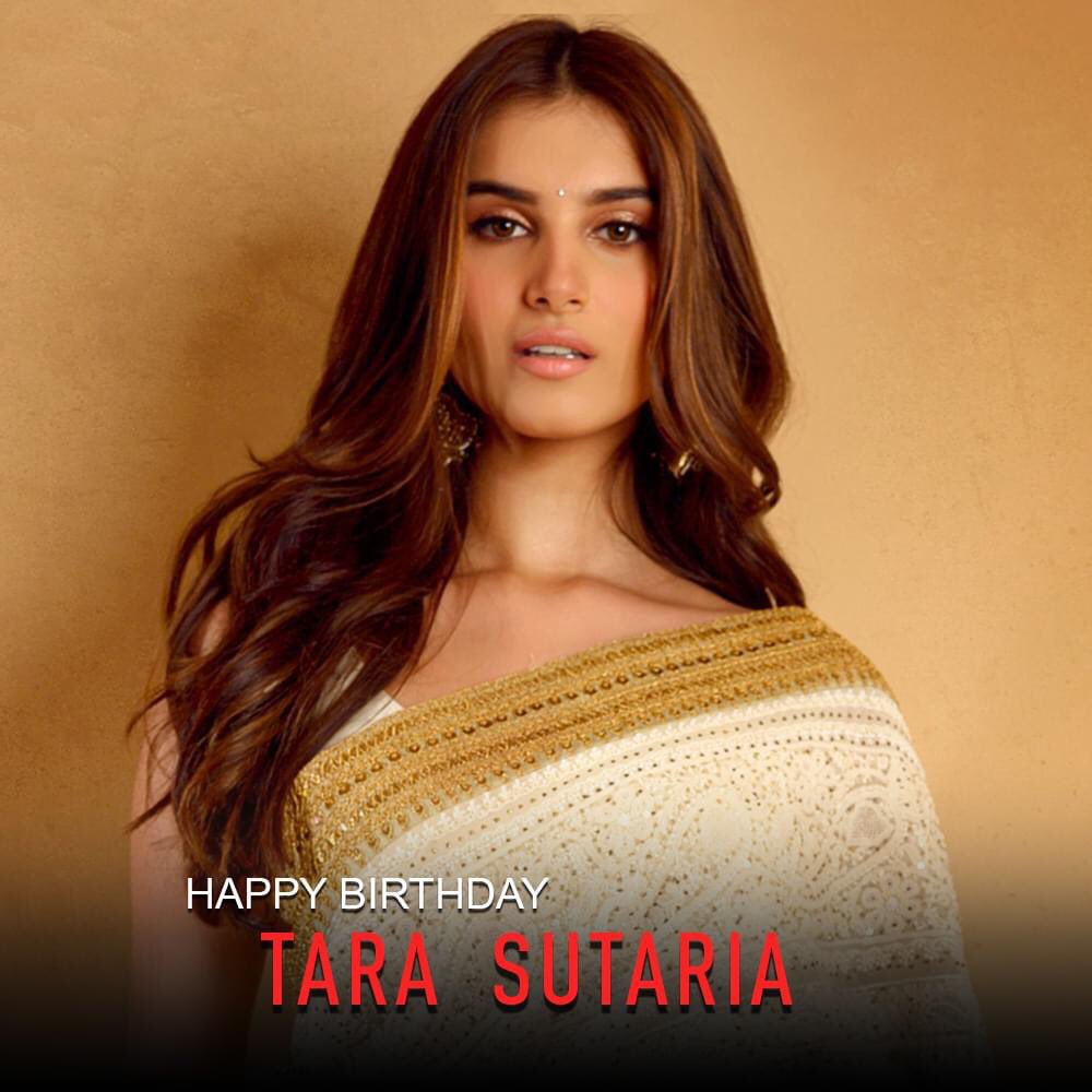 Here\s wishing the cutest Tara Sutaria  a very Happy Birthday!    