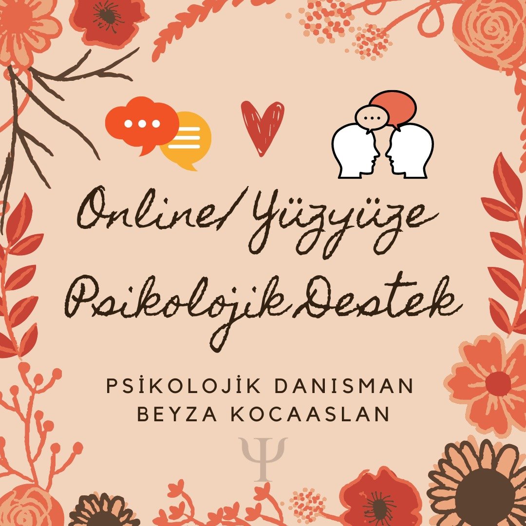 Psikolojik desteğe ihtiyacı olanlara duyurulur.