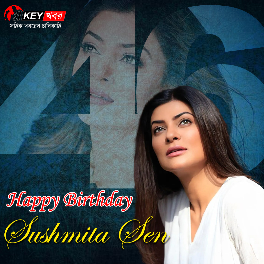 Happy Birthday to Sushmita Sen!    