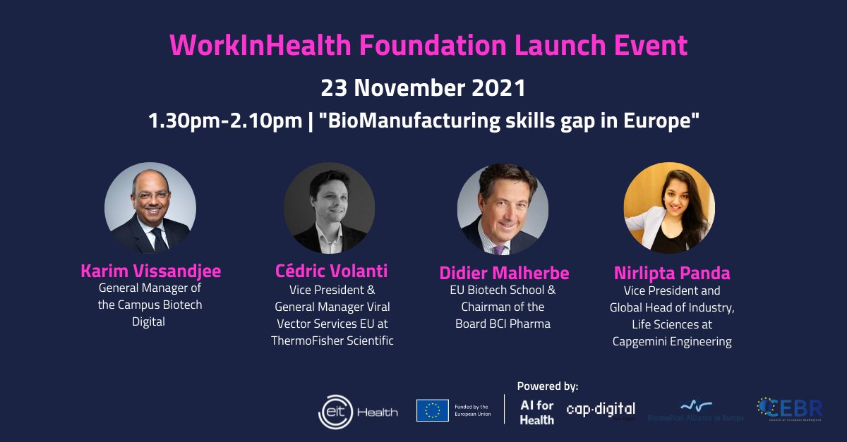 📣Register now to the WorkInHealth Foundation launch event ✔️lnkd.in/djZF3XJK ✨Join the 'BioManufacturing Skills Gap in Europe' session ◾Karim Vissandjee #campusBiotechDigital ◽@cvolanti @thermofisher ◾Nirlipta Panda @CapgeminiEngFR ◽Didier Malherbe, @BCI_Pharma