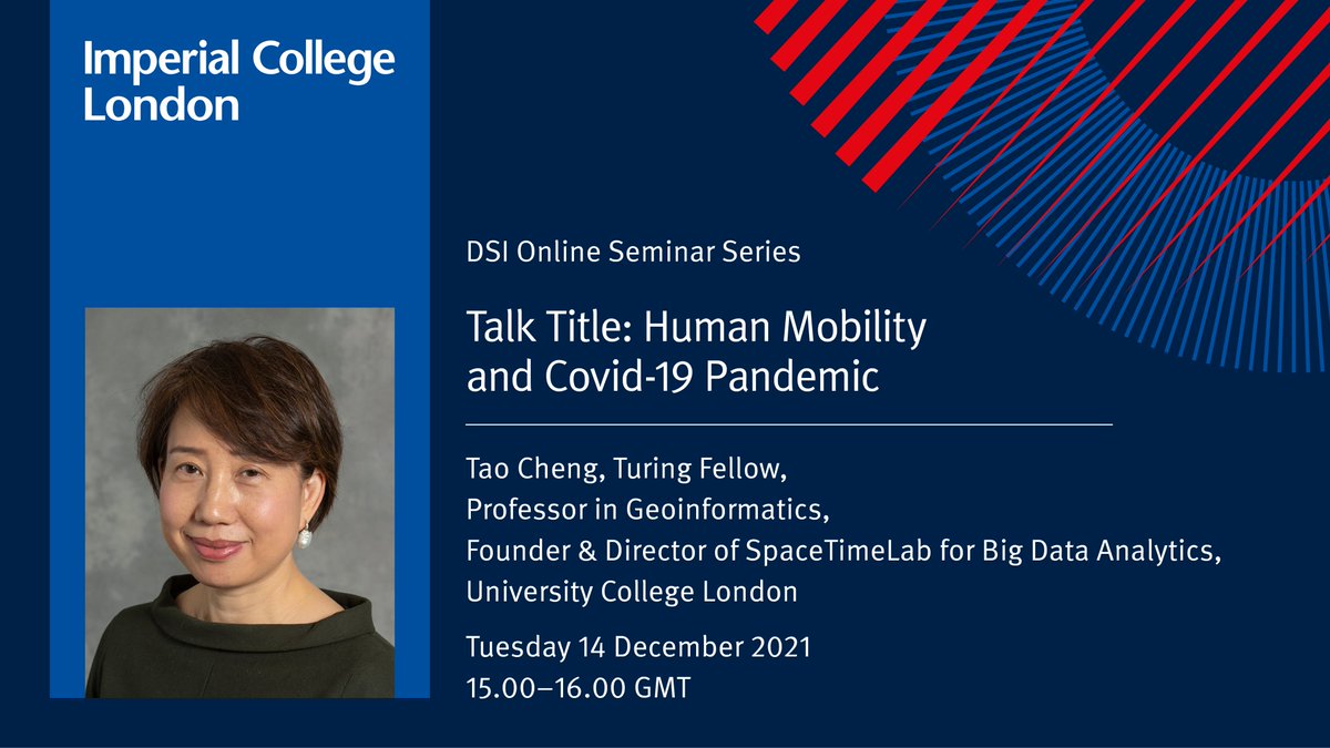 Look forward to our next DSI Online Seminar - Professor Tao Cheng’s talk on Tuesday, 14 December 2021: Human Mobility and Covid-19 Pandemic in the UK tinyurl.com/93e2xdpr @SpaceTimeLab