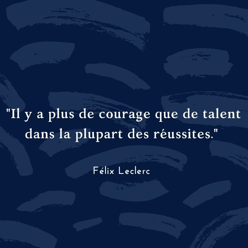 Mi Kiry Une Citation De Felix Leclerc Courage Talent Reussite T Co R68qsq0kmp Twitter