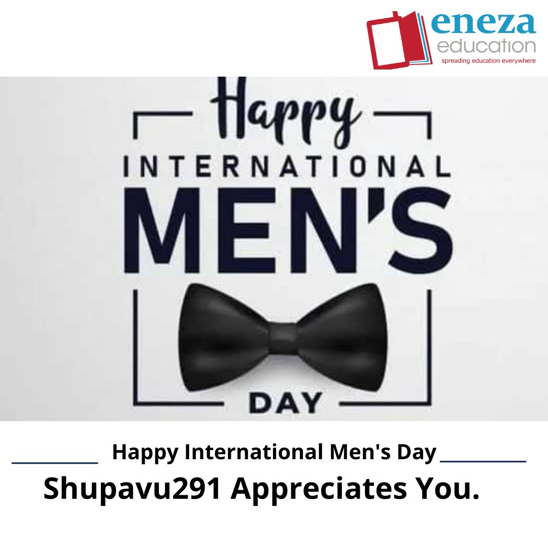 EnezaEducation's tweet photo. We celebrate all men worldwide today. Happy International Men's Day. #edtech #education #techforgood #smslearning https://t.co/zGdNRwKcZq
